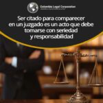 Implicaciones legales de no comparecer en un juicio: asesoría legal
