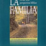 La visión legal sobre la familia desde la perspectiva bíblica