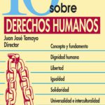 Los 10 Derechos Humanos Clave desde la Perspectiva Legal