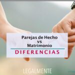 Matrimonio vs Pareja de Hecho: Asesoría Legal Especializada