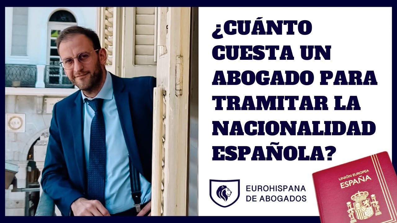 Nacionalidad española: costos y asesoría legal para obtenerla