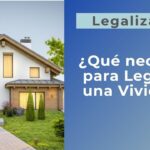 Plazos legales para regularizar viviendas: asesoría de abogados expertos