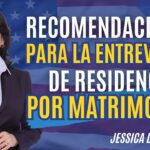 Preguntas clave sobre entrevistas de residencia por matrimonio: consejos legales