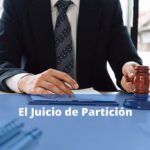 ¿Quién puede solicitar un juicio de partición? Asesoría legal detallada