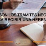 Recibe tu herencia: tiempos y pasos legales a seguir