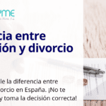 Separación vs Divorcio: Asesoría Legal de Expertos Avalados