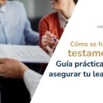 Testamento gratuito: guía para realizarlo con abogados especializados