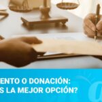 Testamento o donación: la opción recomendada por abogados expertos