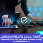 Uso de la tecnología en la profesión legal: beneficios para abogados
